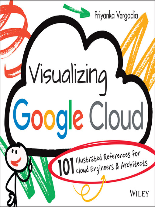 Title details for Visualizing Google Cloud by Priyanka Vergadia - Available